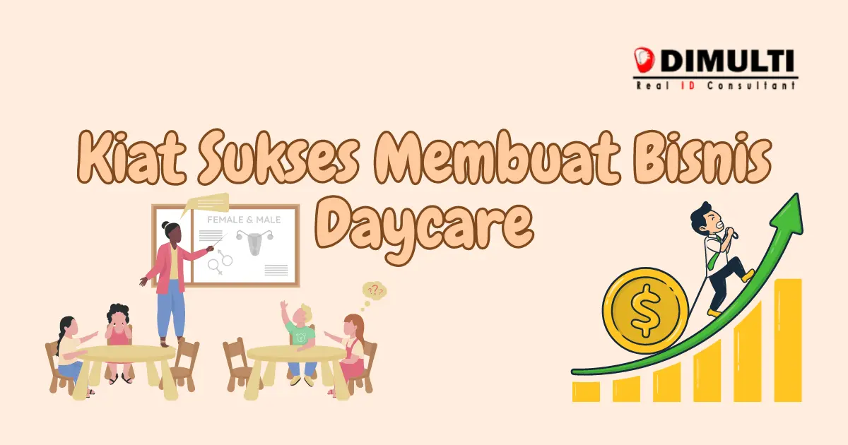 Kiat Sukses Bangun Bisnis Daycare