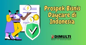 Prospek Bisnis Daycare di Indonesia