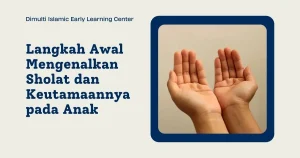 Langkah awal mengenalkan sholat pada anak