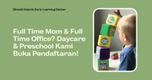 Pendaftaran Daycare & Preschool