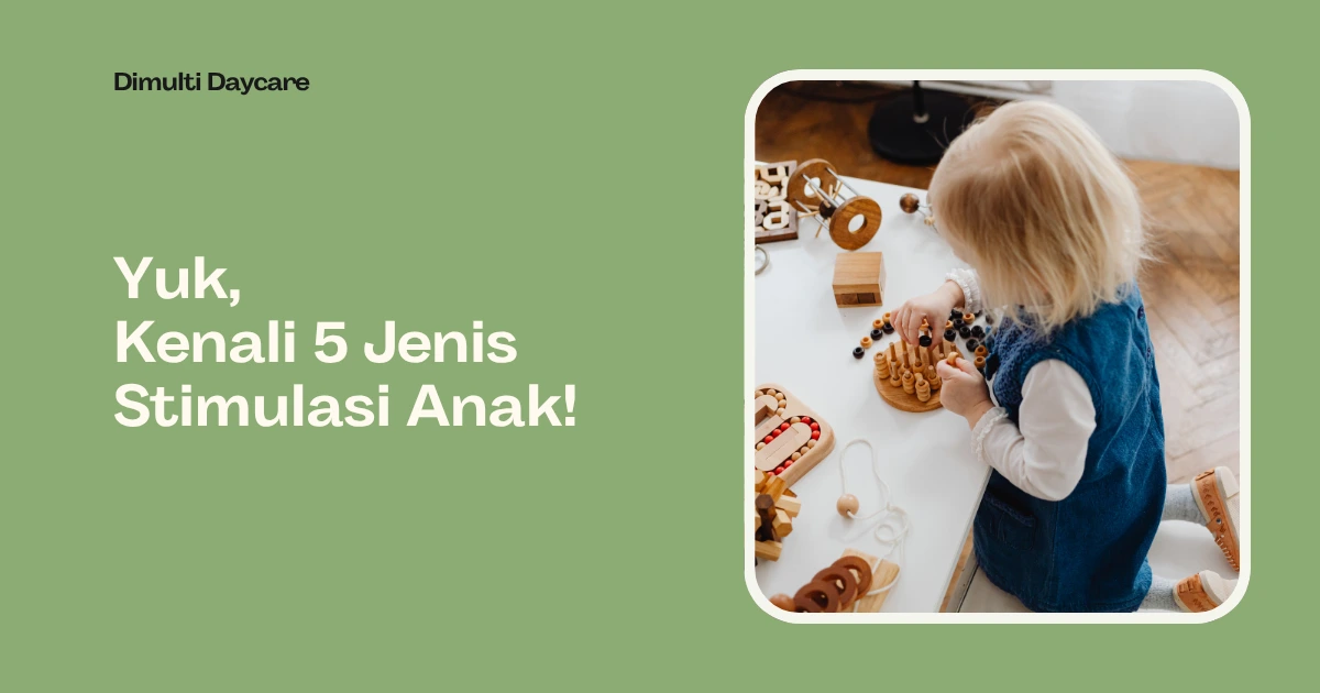 Stimulasi anak penting diberikan sejak dini
