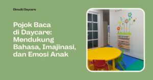 Pojok Baca di Daycare
